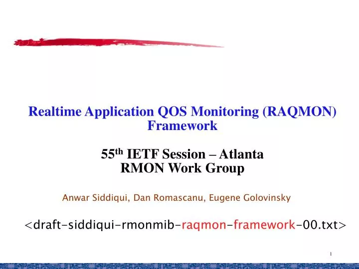 realtime application qos monitoring raqmon framework 55 th ietf session atlanta rmon work group