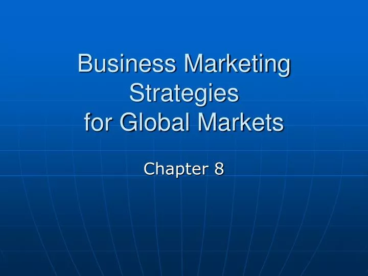 business marketing strategies for global markets