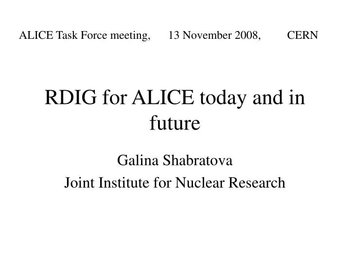 rdig for alice today and in future