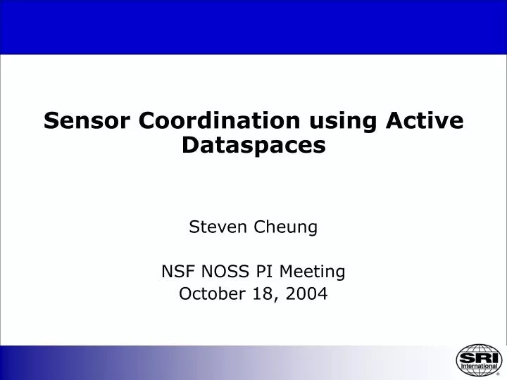sensor coordination using active dataspaces