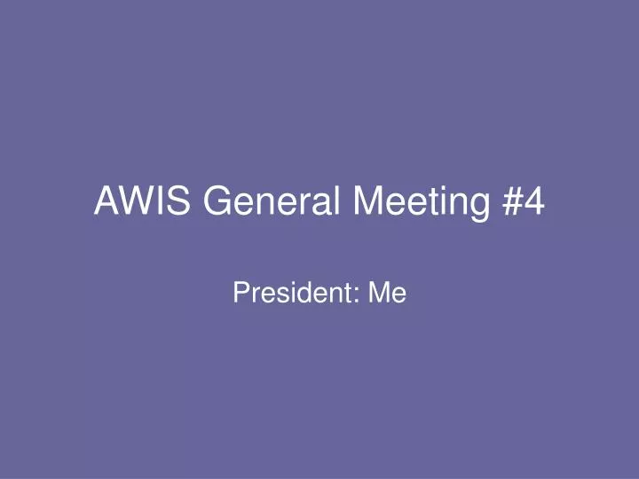 awis general meeting 4