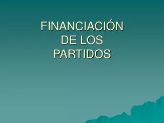 financiaci n de los partidos