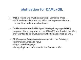Motivation for DAML+OIL