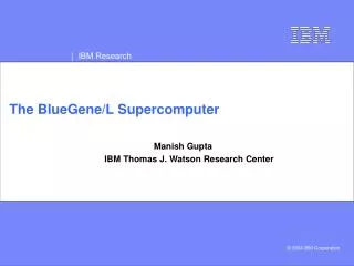 The BlueGene/L Supercomputer