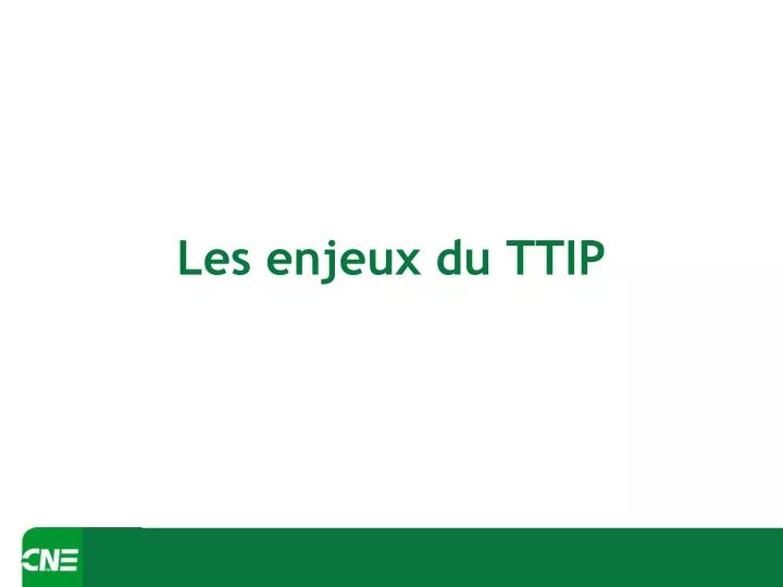 les enjeux du ttip