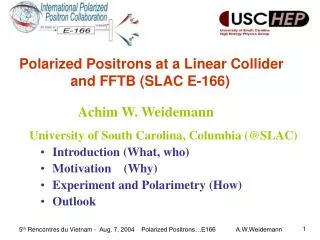 Introduction (What, who) Motivation (Why) Experiment and Polarimetry (How) Outlook