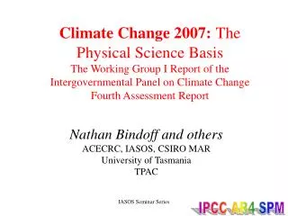 Nathan Bindoff and others ACECRC, IASOS, CSIRO MAR University of Tasmania TPAC