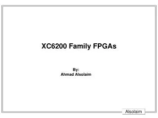 XC6200 Family FPGAs