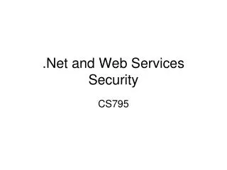 .Net and Web Services Security