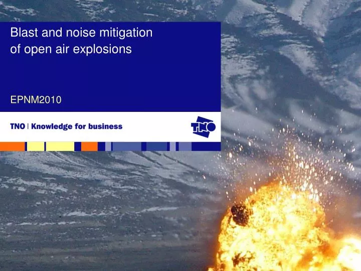 blast and noise mitigation of open air explosions