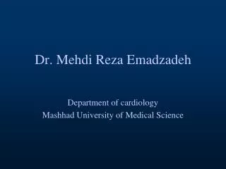 Dr. Mehdi Reza Emadzadeh