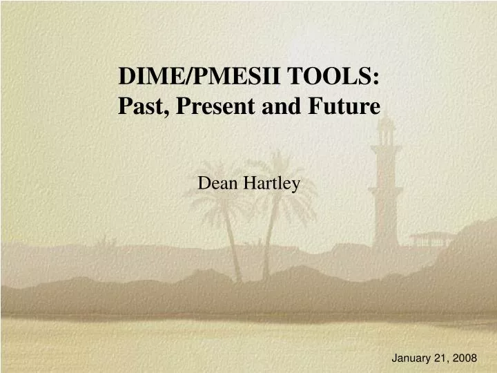 dime pmesii tools past present and future