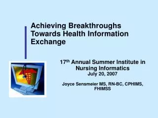 Achieving Breakthroughs Towards Health Information Exchange