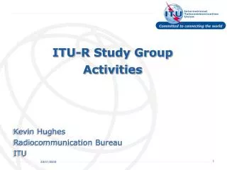 ITU-R Study Group Activities