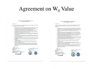 Agreement on W 0 Value