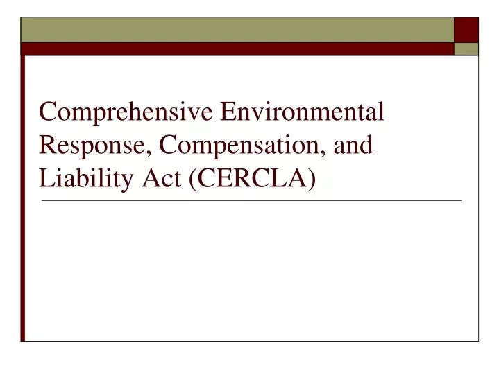 comprehensive environmental response compensation and liability act cercla