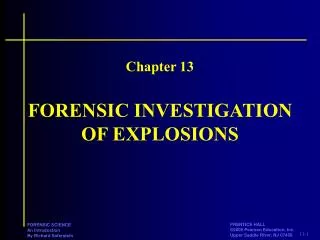 FORENSIC INVESTIGATION OF EXPLOSIONS