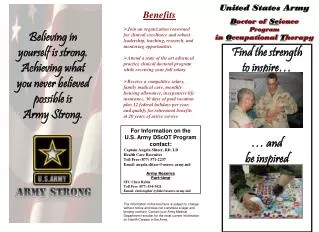 For Information on the U.S. Army DScOT Program contact: Captain Angela Slitzer, RD, LD