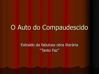 o auto do compaudescido