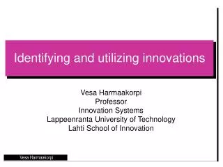 Identifying and utilizing innovations