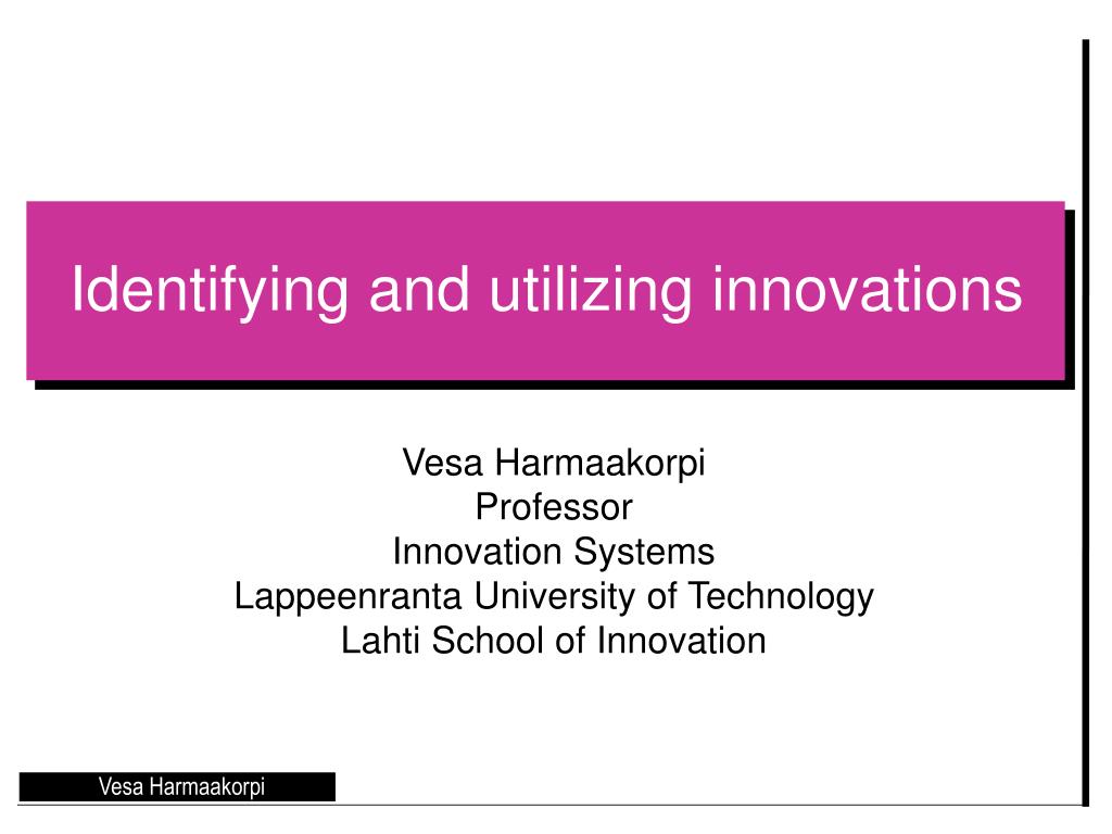 PPT - Identifying and utilizing innovations PowerPoint Presentation ...