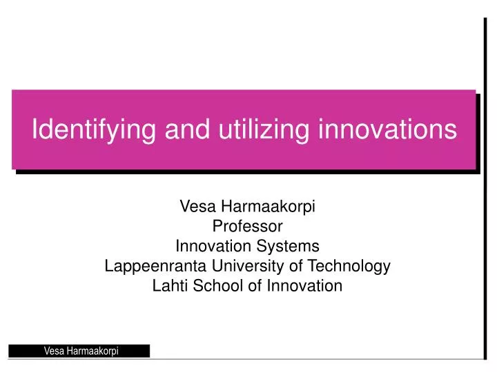 identifying and utilizing innovations