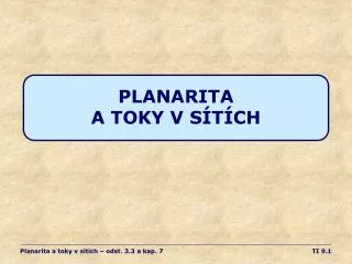 planarita a toky v s t ch