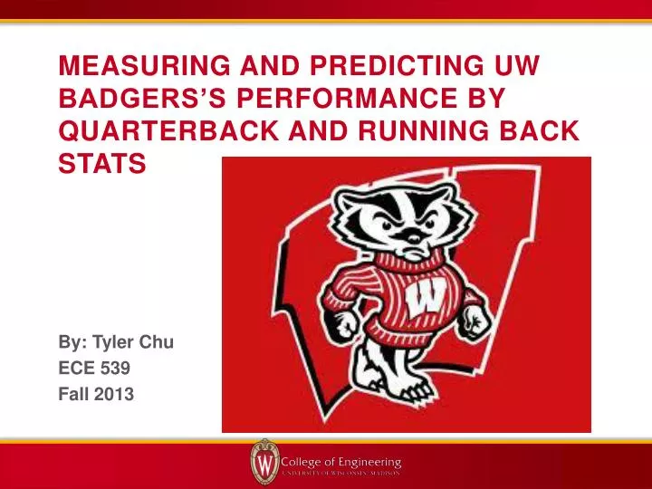 measuring and predicting uw badgers s performance by quarterback and running back stats