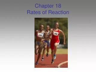 Chapter 18 Rates of Reaction