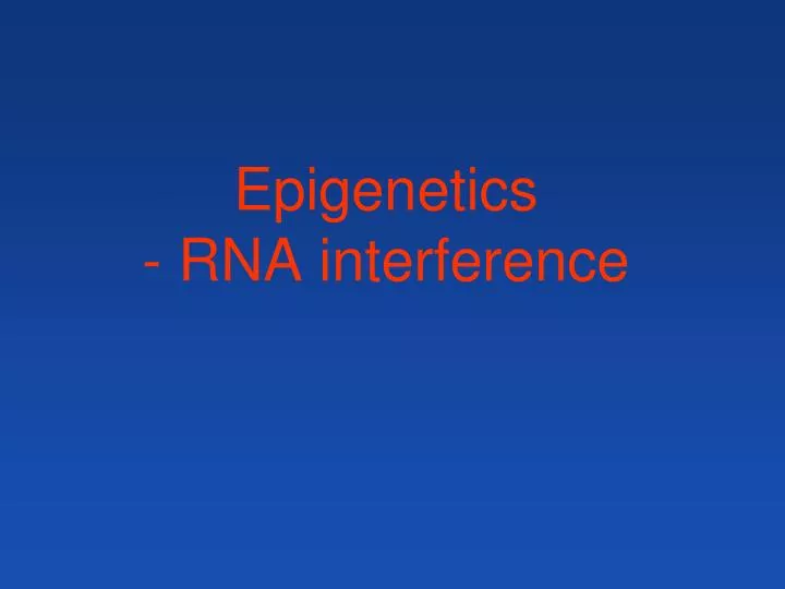 epigenetics rna interference