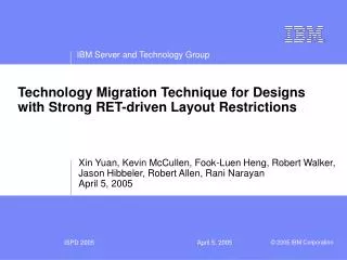 Technology Migration Technique for Designs with Strong RET-driven Layout Restrictions