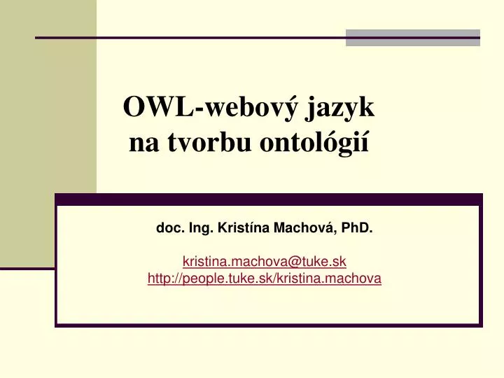 owl webov jazyk na tvorbu ontol gi