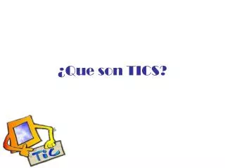 que son tics