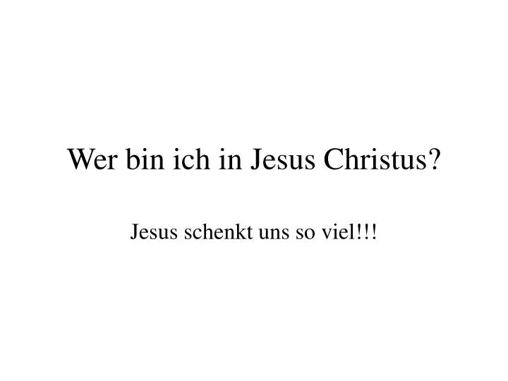 jesus schenkt uns so viel