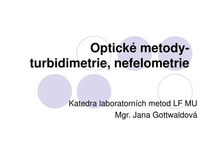 optick metody turbidimetrie nefelometrie