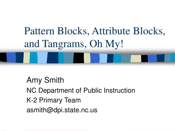 pattern blocks attribute blocks and tangrams oh my