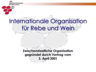 internationale organisation f r rebe und wein