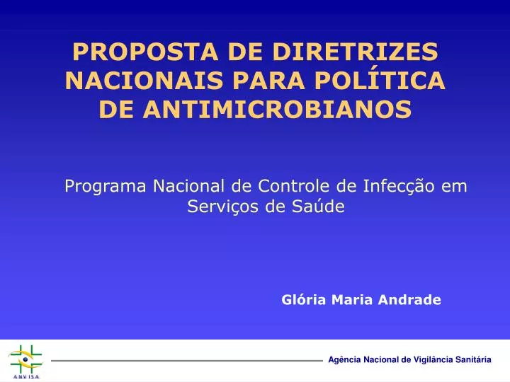 proposta de diretrizes nacionais para pol tica de antimicrobianos
