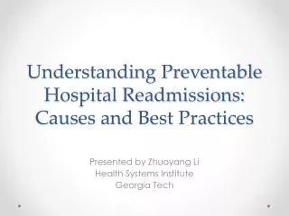 Understanding Preventable Hospital Readmissions: Causes and Best Practices