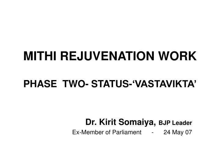 mithi rejuvenation work phase two status vastavikta