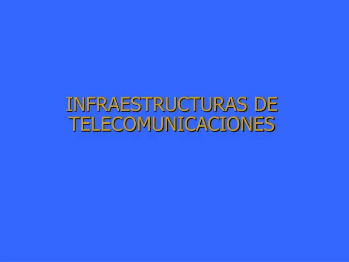 infraestructuras de telecomunicaciones