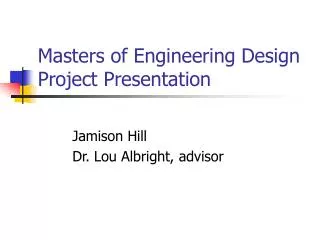 Masters of Engineering Design Project Presentation