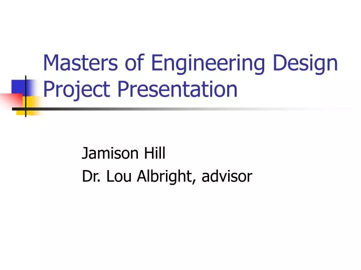 masters of engineering design project presentation