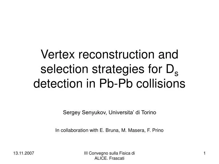 vertex reconstruction and selection strategies for d s detection in pb pb collisions