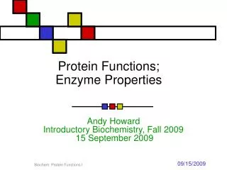 Protein Functions; Enzyme Properties
