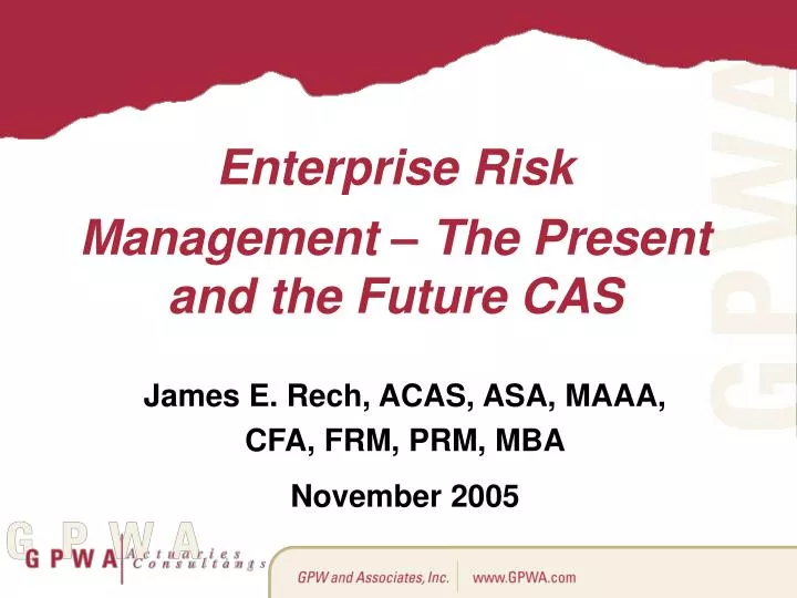enterprise risk management the present and the future cas