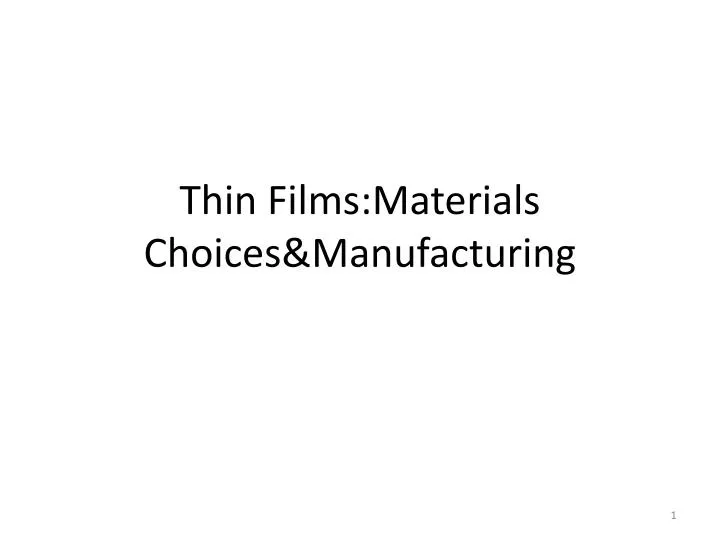 thin films materials choices manufacturing