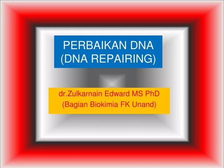 perbaikan dna dna repairing