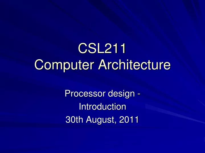 csl211 computer architecture