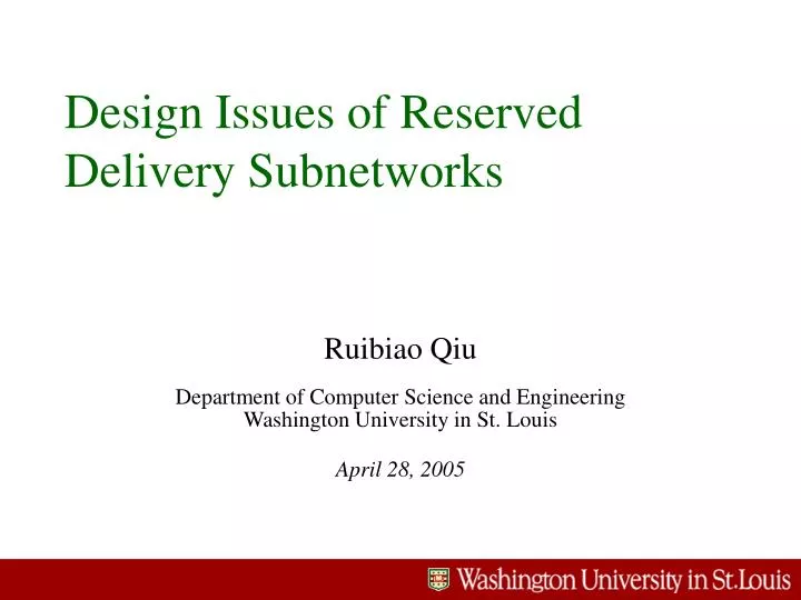 design issues of reserved delivery subnetworks